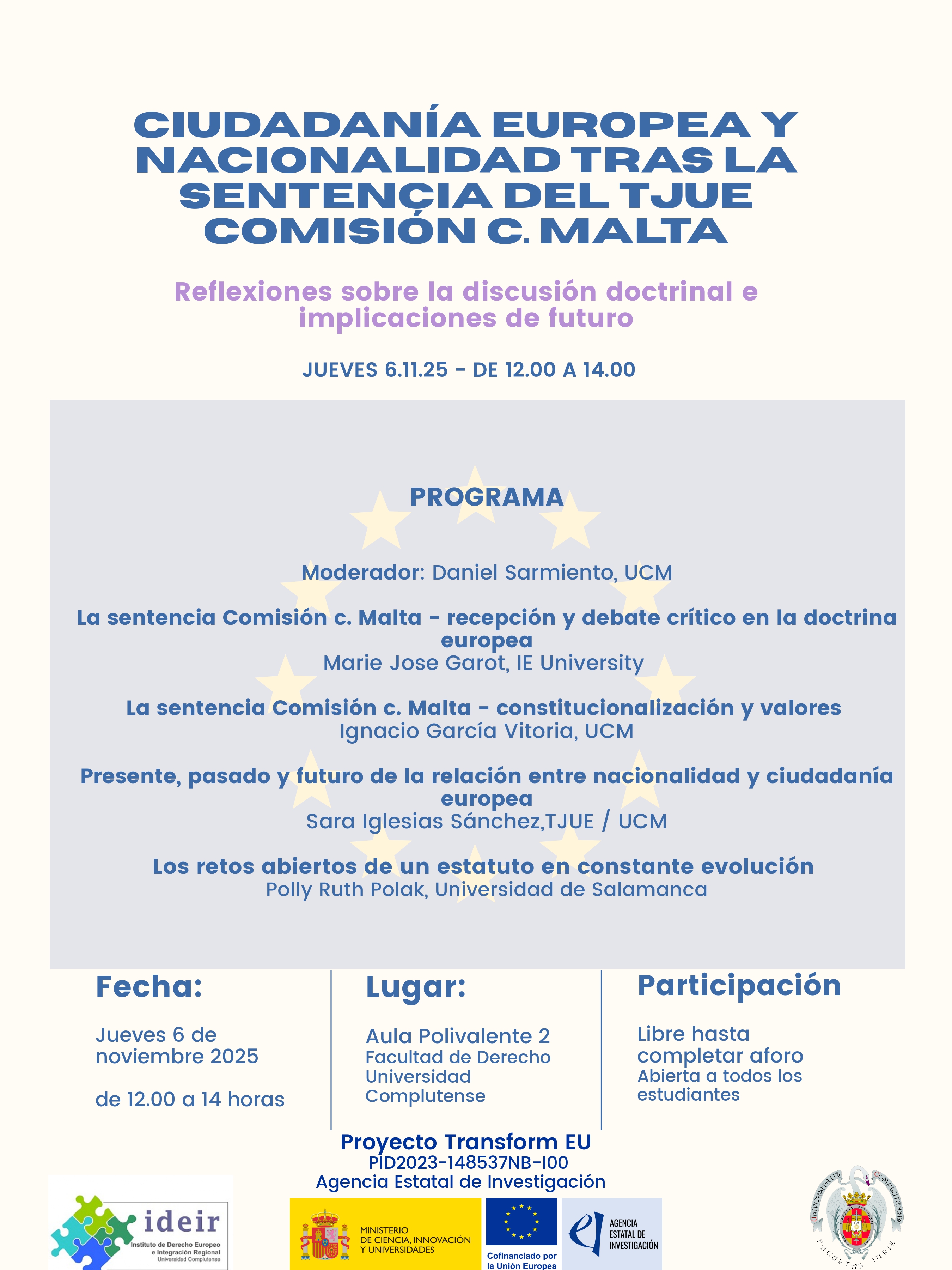 Seminario sobre "Ciudadanía Europea y Nacionalidad tras la sentencia del TJUE Comisión c. Malta. Reflexiones sobre la discusión doctrinal e implicaciones de futuro" (6 noviembre, Aula Polivalente II)